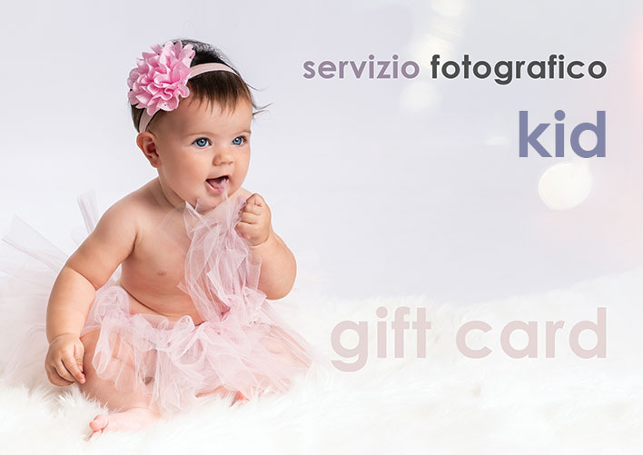 Gift Card Servizi Fotografici Kid Professionali - Regala un ricordo speciale con la nostra gift card Kid